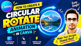 🔥 Circular Rotate Animation Effect in Canva | Easy Animation Tutorial