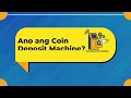 Ano ang Coin Deposit Machine?