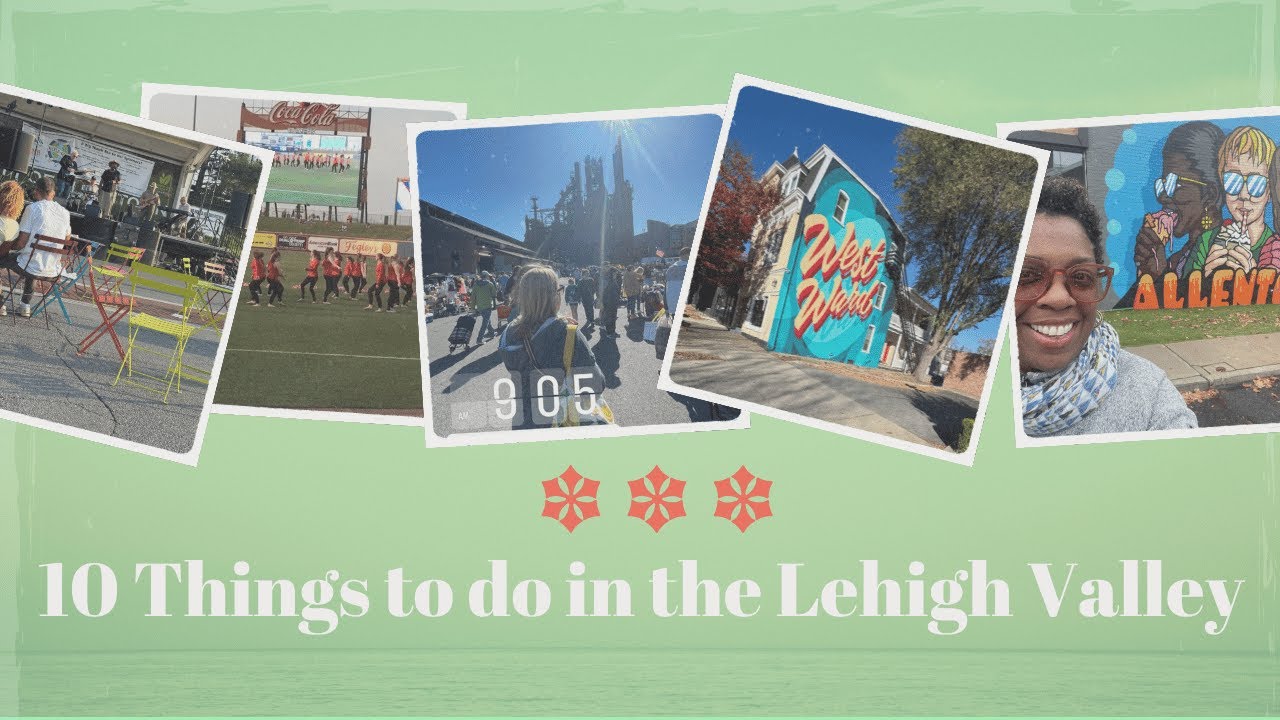 Fun Places to Visit in the Lehigh Valley - YouTube