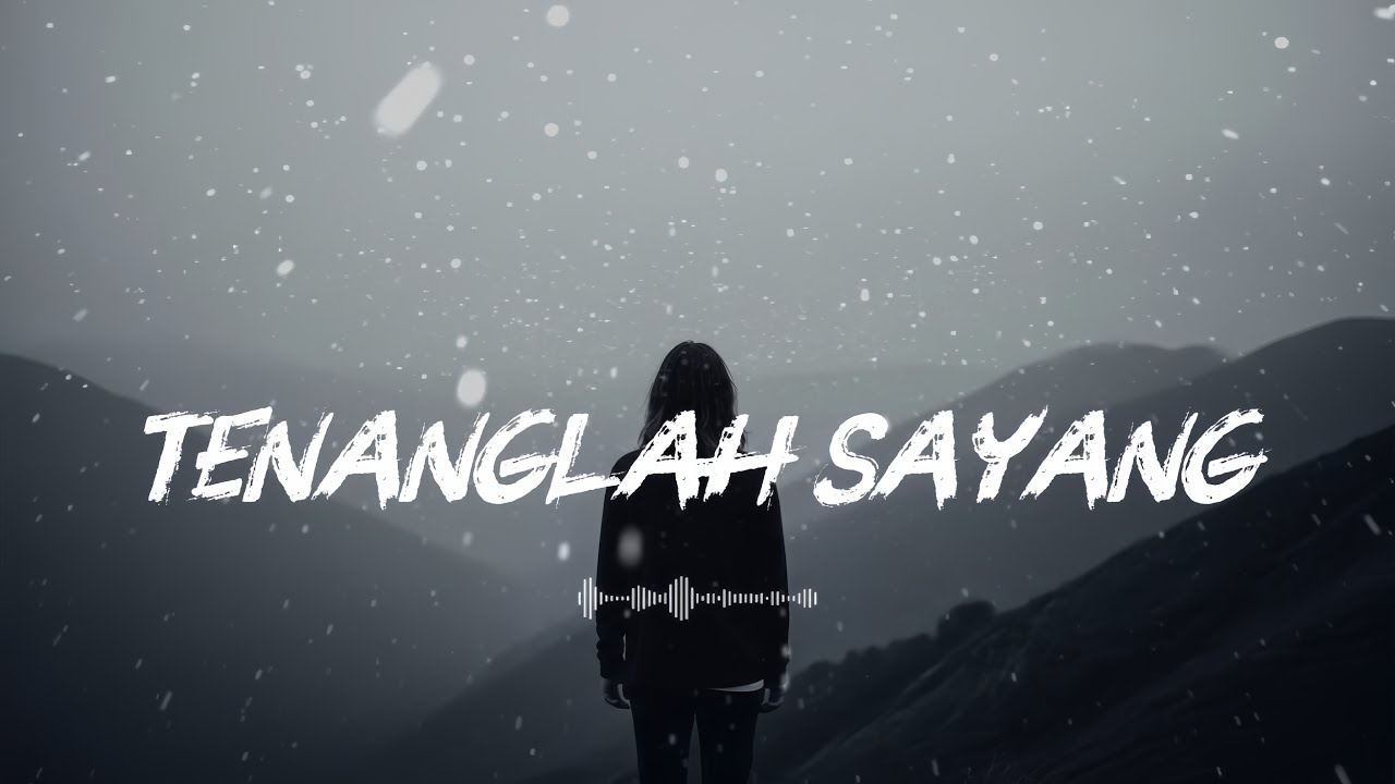 SouQy – Tenanglah Sayang | Slow Rock (Cover Lirik Video) by Sebatas Rasa