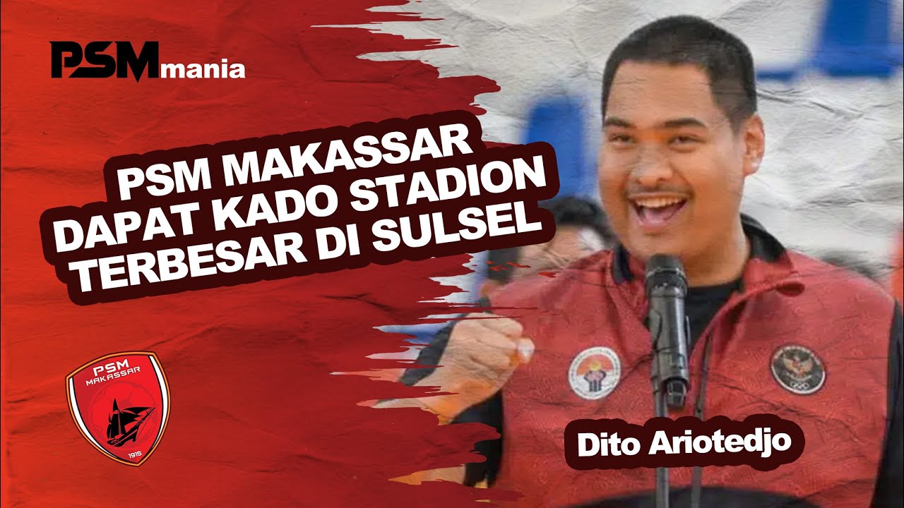 PSM MAKASSAR DAPAT KADO STADION TERBESAR DI SULSEL #psm #psmjuara #stadion