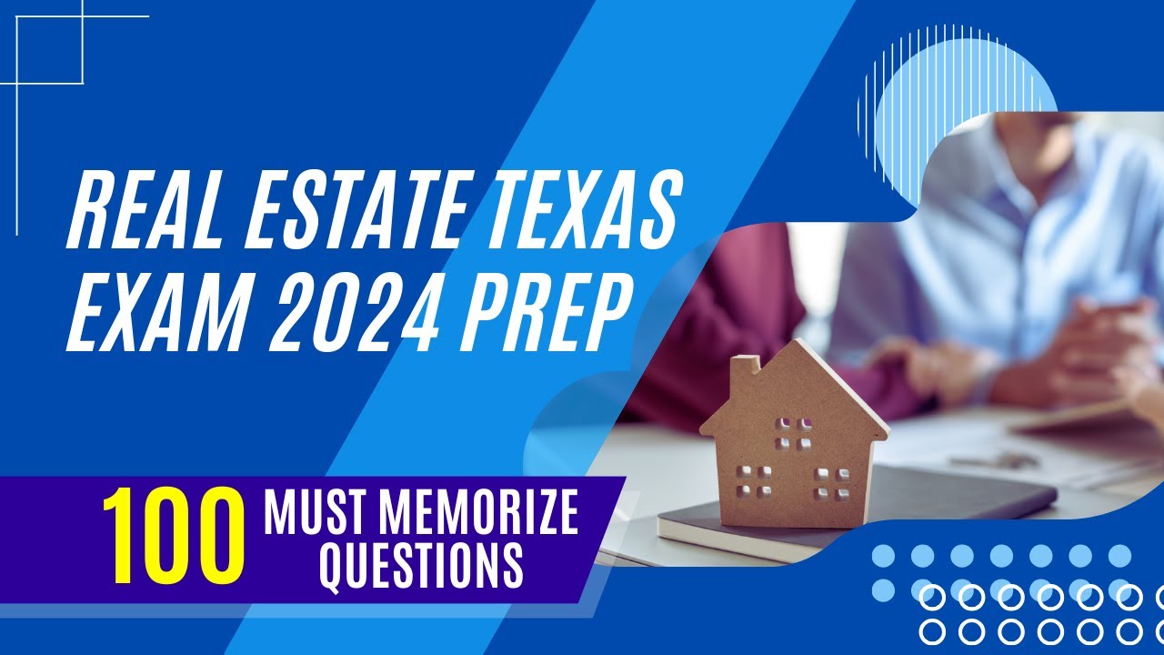 Real Estate Texas Exam 2024 Prep (100 Must Memorize Questions) YouTube