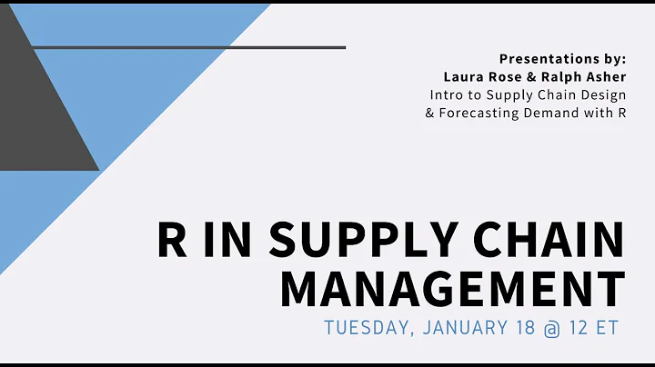 Ralph Asher & Laura Darby Rose | R in Supply Chain...