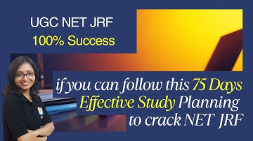 75 Days Study Plan to Crack UGC NET JRF |How to Crack UGC NET in 75 Days| 75 Days Strategy NET JRF