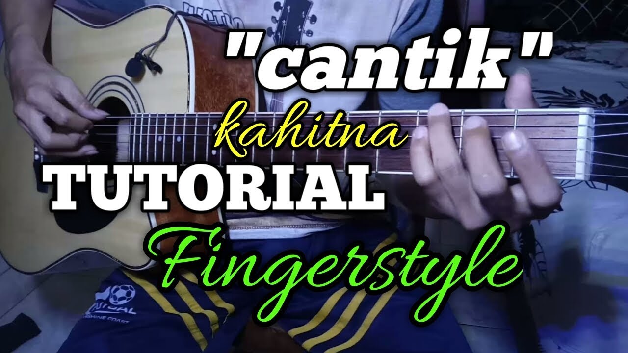 Kahitna - Cantik Fingerstyle Guitar Tutorial | Cantik Cord Mudah