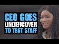 Ceo goes undercover to test staff  moci studios