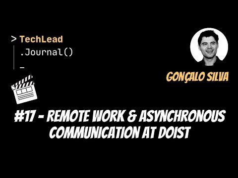 #17 - Remote Work & Asynchronous Communication at Doist - Gonçalo Silva (Audiogram)