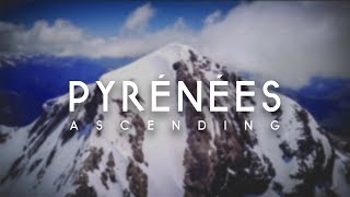 PYRÉNÉES | 4K TRAVEL 