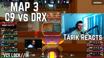 SEN Tarik REACTS to Cloud9 Vs DRX MAP 3 [Full Match VOD] Highlight | VALORANT VCT LOCK//IN
