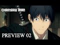 『チェンソーマン』第2話「東京到着」予告 / CHAINSAW MAN  Preview