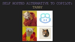 Give Yourself an AI Sidekick - Program Alongside Tabby, Your Self-Hosted GitHub CoPilot!