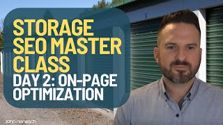On Page Optimization | Day 2 | Self Storage SEO Masterclass