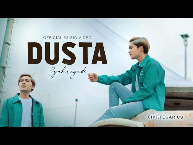 Syahriyadi - Dusta (Official Music Video) class=