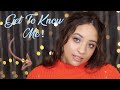 GET TO KNOW ME 2021 | New Youtuber | Ridhi Dua