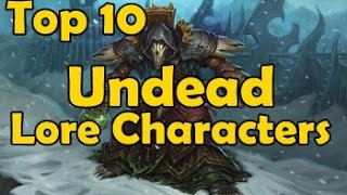 Top 10 Undead Lore Characters