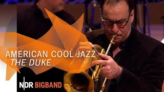 American Cool Jazz: &quot;The Duke&quot; | Miles Davis | Dave Brubeck | NDR Bigband
