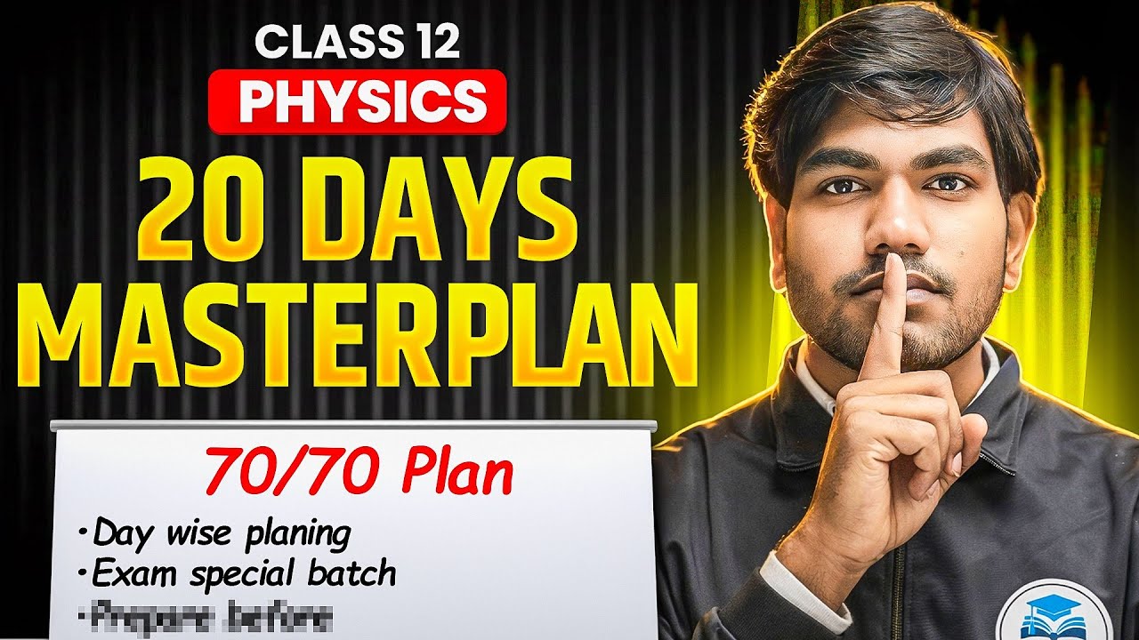 Physics Me 70/70 Pakka! 🔥 Last 20 Days Masterplan Class 12 | Board Exam ...