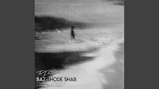 Download Lagu Baz Shode Shab MP3