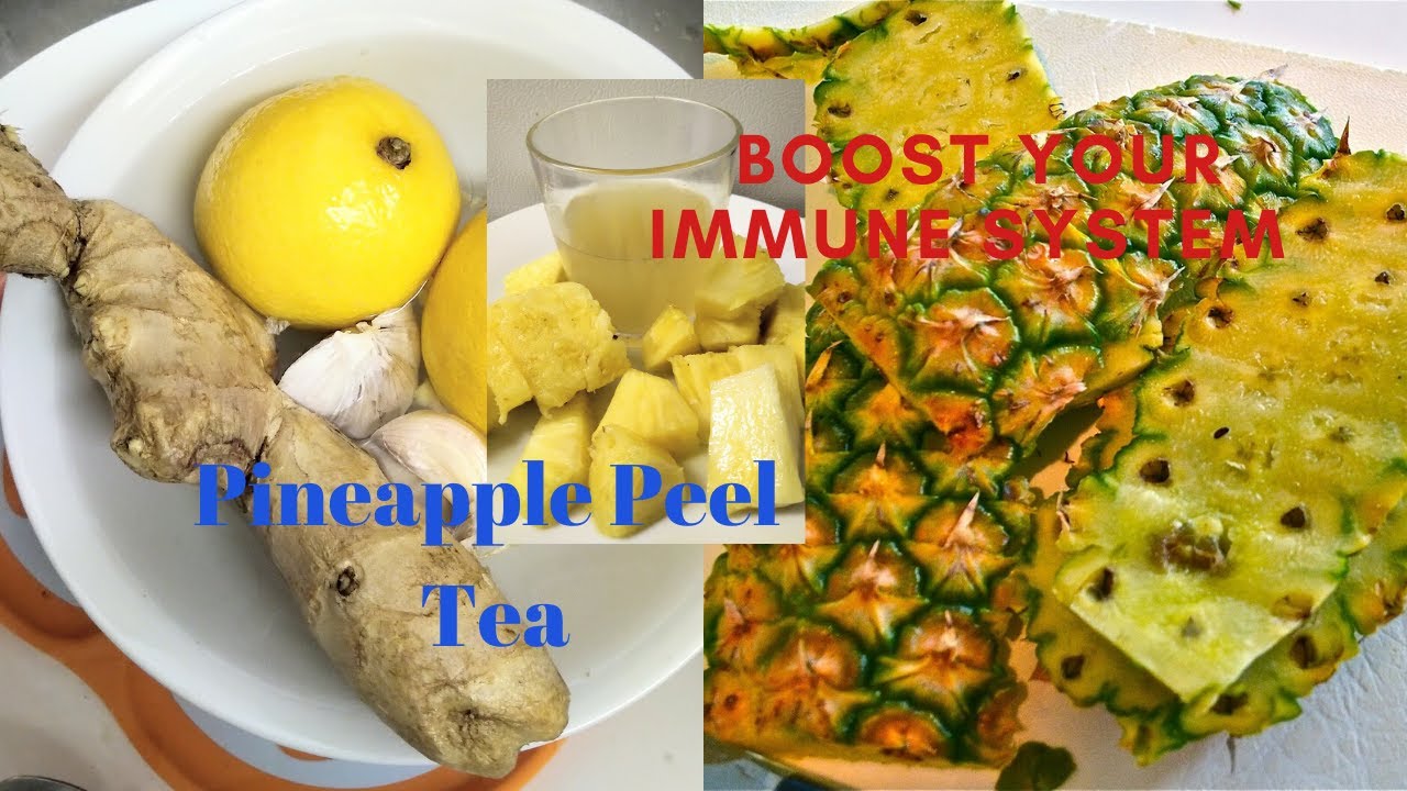 Pineapple peel tea recipe ways to boost your immune system YouTube