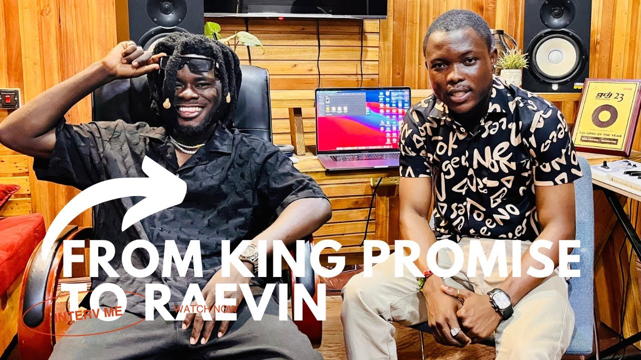 Raevin From King Promise to Raevin: Killbeatz Introduces Ghana’s Next Star ...