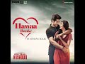 Hawaa Banke(From