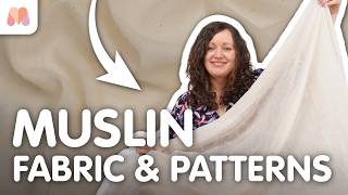 Fabric Masterclass | Muslin | Fabric & Patterns Fabric Masterclass Gauze Fabric Patterns