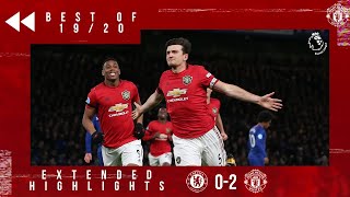 Best of 19/20 | Chelsea 0-2 Manchester United | Martial & Maguire head the Reds to victory in London