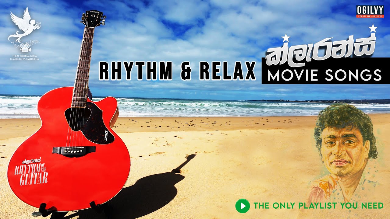 Clarence Movie Song List - Rhythm of the Guitar - TOP HITS (චිත්‍රපටයේ ජනප්‍රියම ගීත එකතුව)