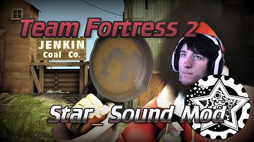 Team Fortress 2: The Star_ Sound Mod [Live]