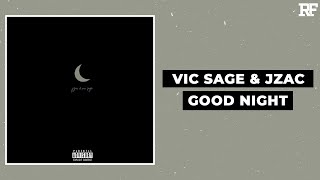 Vic Sage & JZAC - Good Night