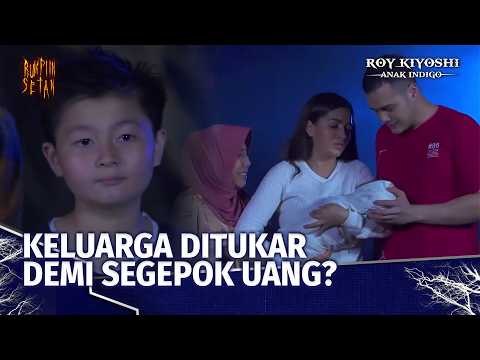 Senang Om Bisa Sadar, Anak dan Istri Bersama Lagi | Roy Kiyoshi Anak Indigo Ep 28 (FULL)