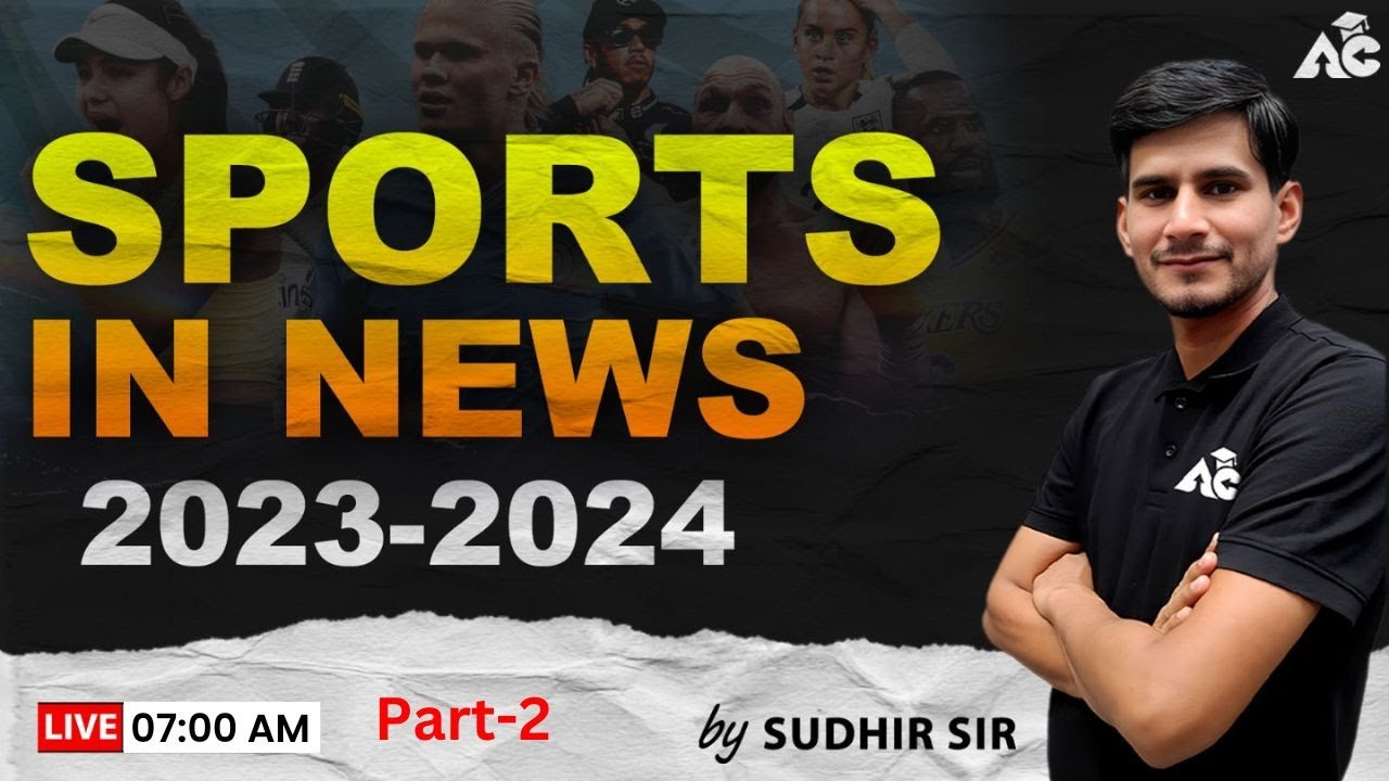 Current Affairs | Sports in News 2023 to 2024 | Part-2 | Trending ...