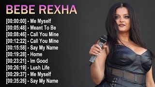 Bebe Rexha   Album  Top 10  That Matter
