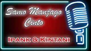 Samo Manjago Cinto (Karaoke Minang) ~ Ipank feat Kintani