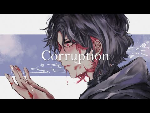 【歌ってみた】Corruption / 大沼パセリ【宵桜燐】