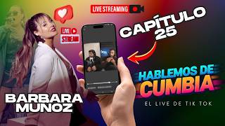 HABLEMOS DE CUMBIA Barbara Muñoz "En el colegio me creía la Gloria Trevi" Capítulo 25