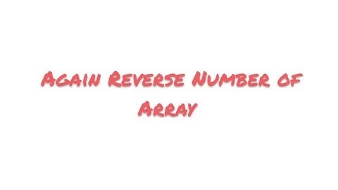 reverse number in java array #education #java  #dsa