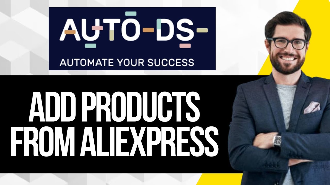 How to Import Products From AliExpress to AutoDS