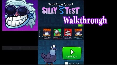 [ Neeter ] Troll Face Quest: Silly Test 3 All LEVELS Walkthough