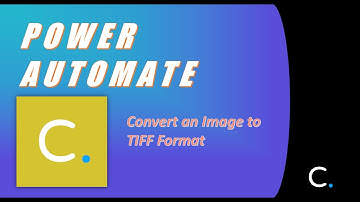 How to Convert an Image to TIFF Format in Power Automate