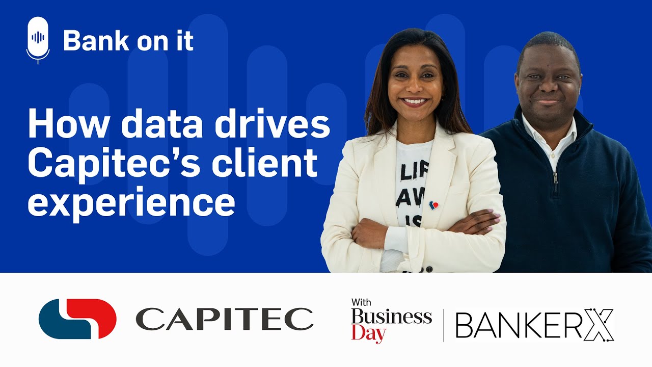 Capitec | Bank on it, hosted by Koshiek Karan | How data drives Capitec's client experience