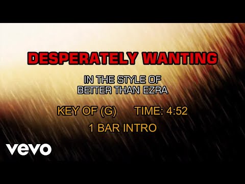 Better Than Ezra - Desperately Wanting (Karaoke)