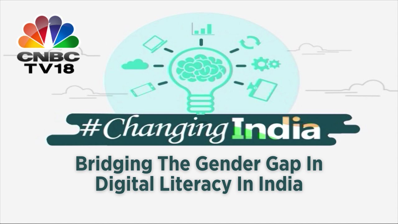 Changing India | Bridging The Gender Gap In Digital Literacy In India ...
