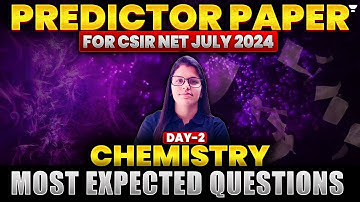 CSIR NET Chemistry June 2024 | CSIR NET Chemistry Most Expected Questions | CSIR NET Chemistry 2024