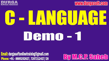 C  - LANGUAGE tutorials || Demo - 1 || by Mr. M.C.P. Saheb On 18-05-2023 @8PM IST