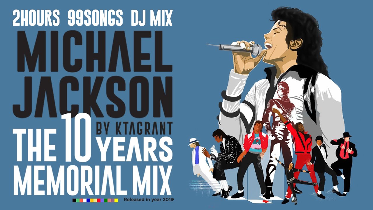 MICHAEL JACKSON  2 Hours Over 100 Songs MEGA MIX  KTAGRANT