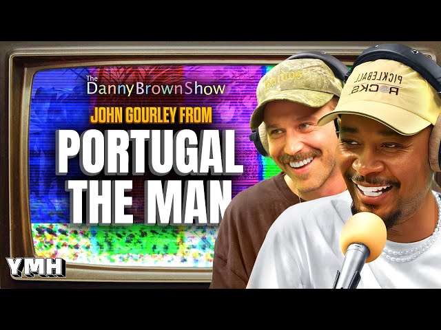 Portugal. The Man’s John Gourley | The Danny Brown Show Ep. 80