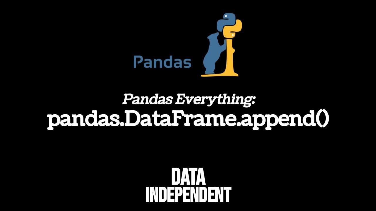 Pandas Append | Pd.Dataframe.Append()