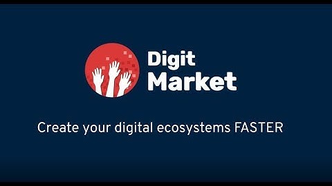 DigitMarket - create your digital ecosystems FASTER