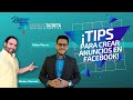 Tips para crear tus anuncios en Facebook - Charla en vivo ft. Rafael Horna y Maulex Zazueta